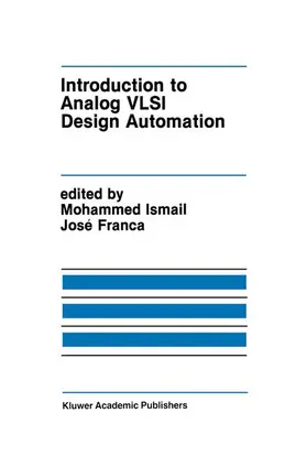 Franca / Ismail |  Introduction to Analog VLSI Design Automation | Buch |  Sack Fachmedien