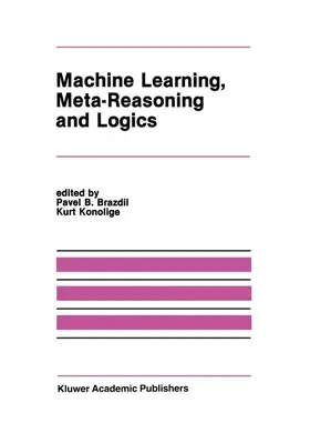 Konolige / Brazdil | Machine Learning, Meta-Reasoning and Logics | Buch | 978-1-4612-8906-7 | www2.sack.de