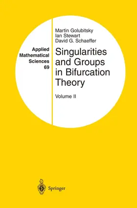 Golubitsky / Stewart / Schaeffer |  Singularities and Groups in Bifurcation Theory | Buch |  Sack Fachmedien