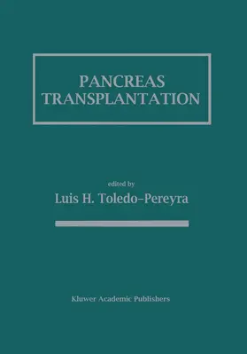Toledo-Pereyra |  Pancreas Transplantation | Buch |  Sack Fachmedien