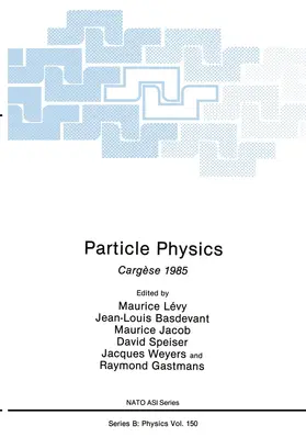 Lévy / Basdevant / Gastmans |  Particle Physics | Buch |  Sack Fachmedien