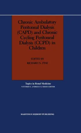 Fine |  Chronic Ambulatory Peritoneal Dialysis (CAPD) and Chronic Cycling Peritoneal Dialysis (CCPD) in Children | Buch |  Sack Fachmedien
