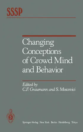 Graumann / Moscovici |  Changing Conceptions of Crowd Mind and Behavior | Buch |  Sack Fachmedien