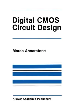 Annaratone | Digital CMOS Circuit Design | Buch | 978-1-4612-9409-2 | sack.de