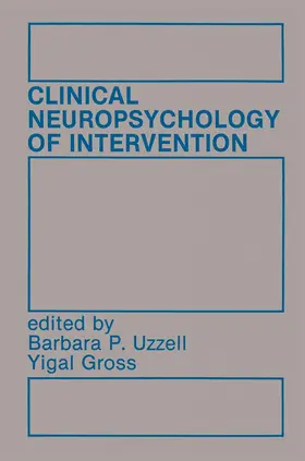 Gross / Uzzell |  Clinical Neuropsychology of Intervention | Buch |  Sack Fachmedien