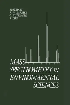 Hutzinger / Safe / Karasek |  Mass Spectrometry in Environmental Sciences | Buch |  Sack Fachmedien