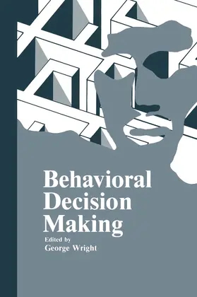 Wright | Behavioral Decision Making | Buch | 978-1-4612-9460-3 | www2.sack.de
