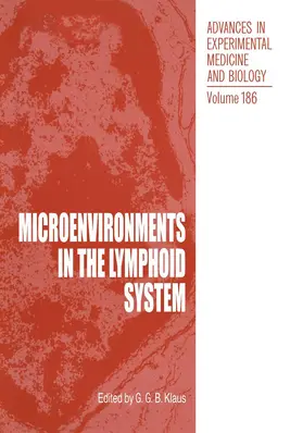 Klaus | Microenvironments in the Lymphoid System | Buch | 978-1-4612-9495-5 | sack.de