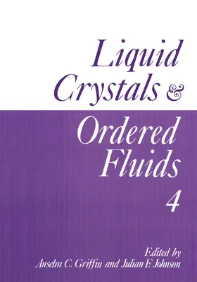 Griffin | Liquid Crystals and Ordered Fluids | Buch | 978-1-4612-9658-4 | www2.sack.de