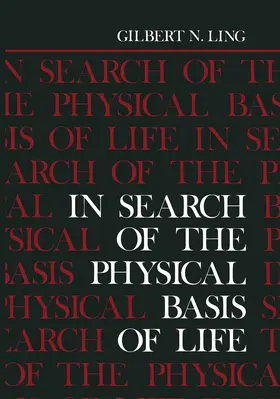 Ling | In Search of the Physical Basis of Life | Buch | 978-1-4612-9661-4 | sack.de