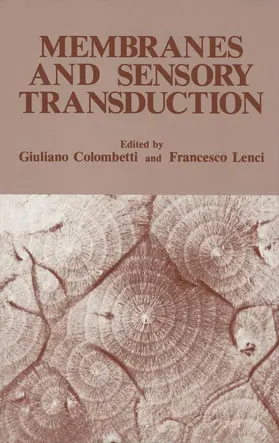 Lenci / Colombetti |  Membranes and Sensory Transduction | Buch |  Sack Fachmedien