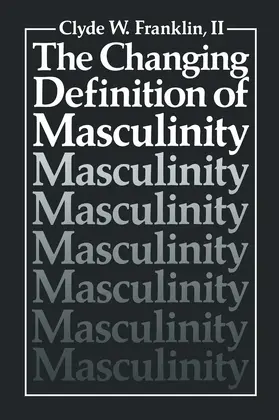 Franklin II |  The Changing Definition of Masculinity | Buch |  Sack Fachmedien