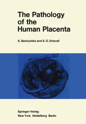 Benirschke |  The Pathology of the Human Placenta | eBook | Sack Fachmedien