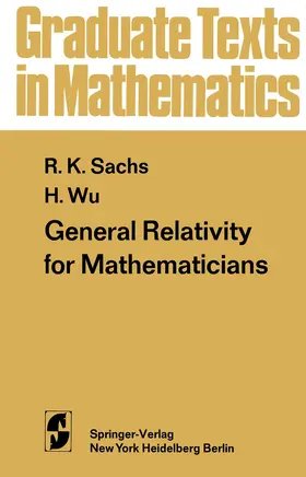 Sachs / Wu |  General Relativity for Mathematicians | Buch |  Sack Fachmedien