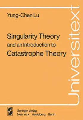 Lu | Singularity Theory and an Introduction to Catastrophe Theory | E-Book | sack.de