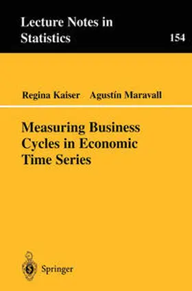 Kaiser / Maravall |  Measuring Business Cycles in Economic Time Series | eBook | Sack Fachmedien