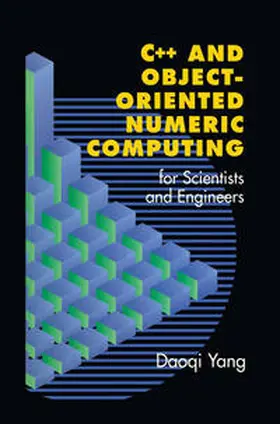 Yang | C++ and Object-Oriented Numeric Computing for Scientists and Engineers | E-Book | www2.sack.de