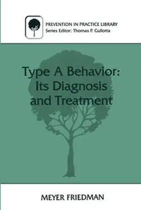 Friedman | Type A Behavior: Its Diagnosis and Treatment | E-Book | sack.de