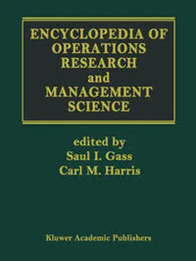 Gass / Harris |  Encyclopedia of Operations Research and Management Science | eBook | Sack Fachmedien