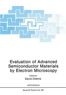 Cherns | Evaluation of Advanced Semiconductor Materials by Electron Microscopy | E-Book | sack.de