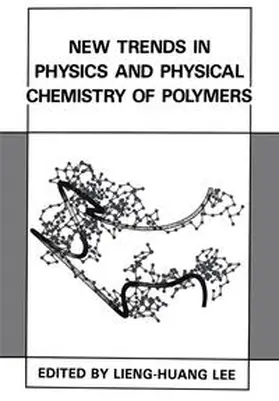 Lee |  New Trends in Physics and Physical Chemistry of Polymers | eBook | Sack Fachmedien