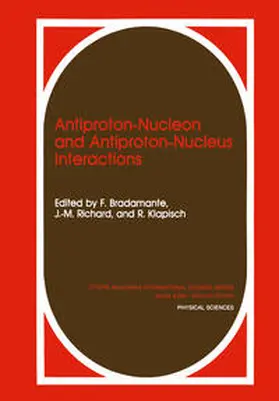 Bradamante / Richard / Klapisch |  Antiproton-Nucleon and Antiproton-Nucleus Interactions | eBook | Sack Fachmedien