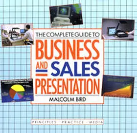 Bird |  The Complete Guide to Business and Sales Presentation | eBook | Sack Fachmedien