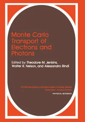 Jenkins / Nelson / Rindi |  Monte Carlo Transport of Electrons and Photons | eBook | Sack Fachmedien