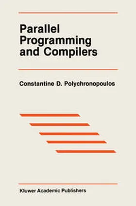 Polychronopoulos |  Parallel Programming and Compilers | eBook | Sack Fachmedien