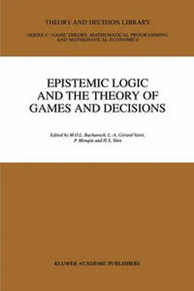 Bacharach / Gerard-Varet / Mongin |  Epistemic Logic and the Theory of Games and Decisions | eBook | Sack Fachmedien