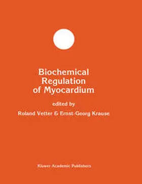 Vetter / Krause |  Biochemical Regulation of Myocardium | eBook | Sack Fachmedien