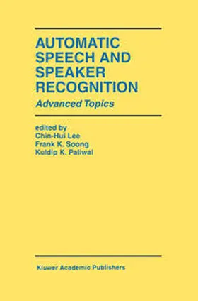 Lee / Soong / Paliwal | Automatic Speech and Speaker Recognition | E-Book | sack.de