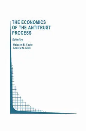 Coate / Kleit | The Economics of the Antitrust Process | E-Book | sack.de