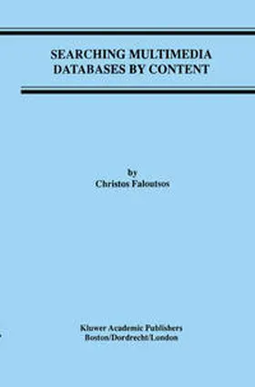 Faloutsos |  Searching Multimedia Databases by Content | eBook | Sack Fachmedien