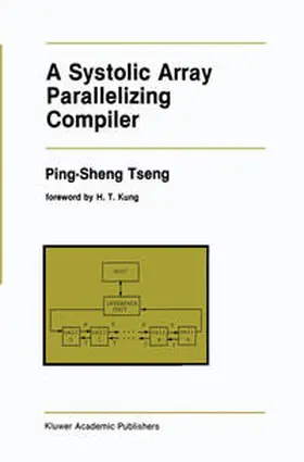 A Systolic Array Parallelizing Compiler | E-Book | www2.sack.de