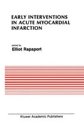 Rapaport |  Early Interventions in Acute Myocardial Infarction | eBook | Sack Fachmedien