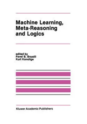 Brazdil / Konolige |  Machine Learning, Meta-Reasoning and Logics | eBook | Sack Fachmedien