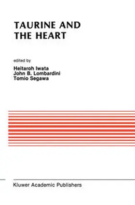 Iwata / Lombardini / Segawa |  Taurine and the Heart | eBook | Sack Fachmedien