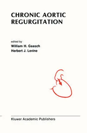 Gaasch / Levine |  Chronic Aortic Regurgitation | eBook | Sack Fachmedien