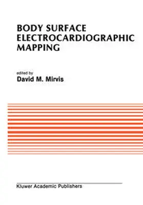 Mirvis |  Body Surface Electrocardiographic Mapping | eBook | Sack Fachmedien