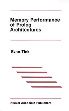 Tick |  Memory Performance of Prolog Architectures | eBook | Sack Fachmedien