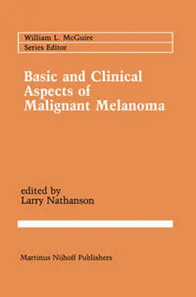 Nathanson |  Basic and Clinical Aspects of Malignant Melanoma | eBook | Sack Fachmedien
