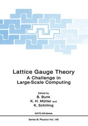 Bunk / Mutter / Schilling |  Lattice Gauge Theory | eBook | Sack Fachmedien