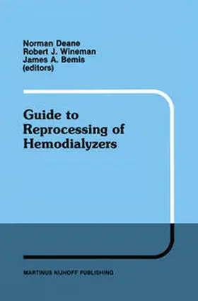 Deane / Wineman / Bemis |  Guide to Reprocessing of Hemodialyzers | eBook | Sack Fachmedien