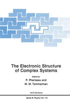 Phariseau / Temmerman | The Electronic Structure of Complex Systems | E-Book | sack.de