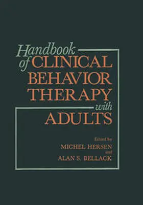 Bellack / Hersen |  Handbook of Clinical Behavior Therapy with Adults | eBook | Sack Fachmedien