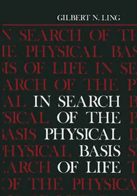 Ling |  In Search of the Physical Basis of Life | eBook | Sack Fachmedien