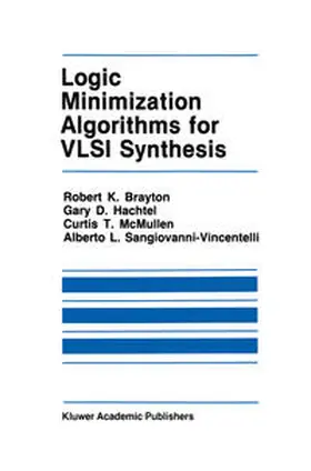 Brayton / Hachtel / McMullen |  Logic Minimization Algorithms for VLSI Synthesis | eBook | Sack Fachmedien