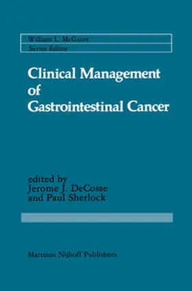 DeCosse / Sherlock |  Clinical Management of Gastrointestinal Cancer | eBook | Sack Fachmedien