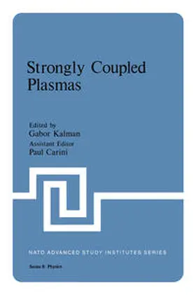 Kalman / Carini |  Strongly Coupled Plasmas | eBook | Sack Fachmedien